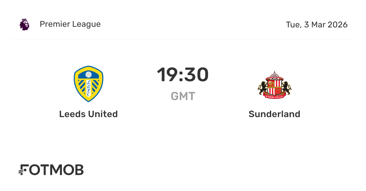 Leeds United vs Sunderland: Form, Lineups & Betting Insights